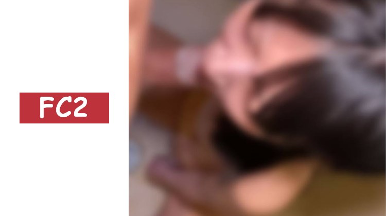 .【個人拍攝・無修正】因為她的臉蛋純度很高，所以跟著她去了浴室，順勢讓她含住，仔細拍攝了她的口交表情。